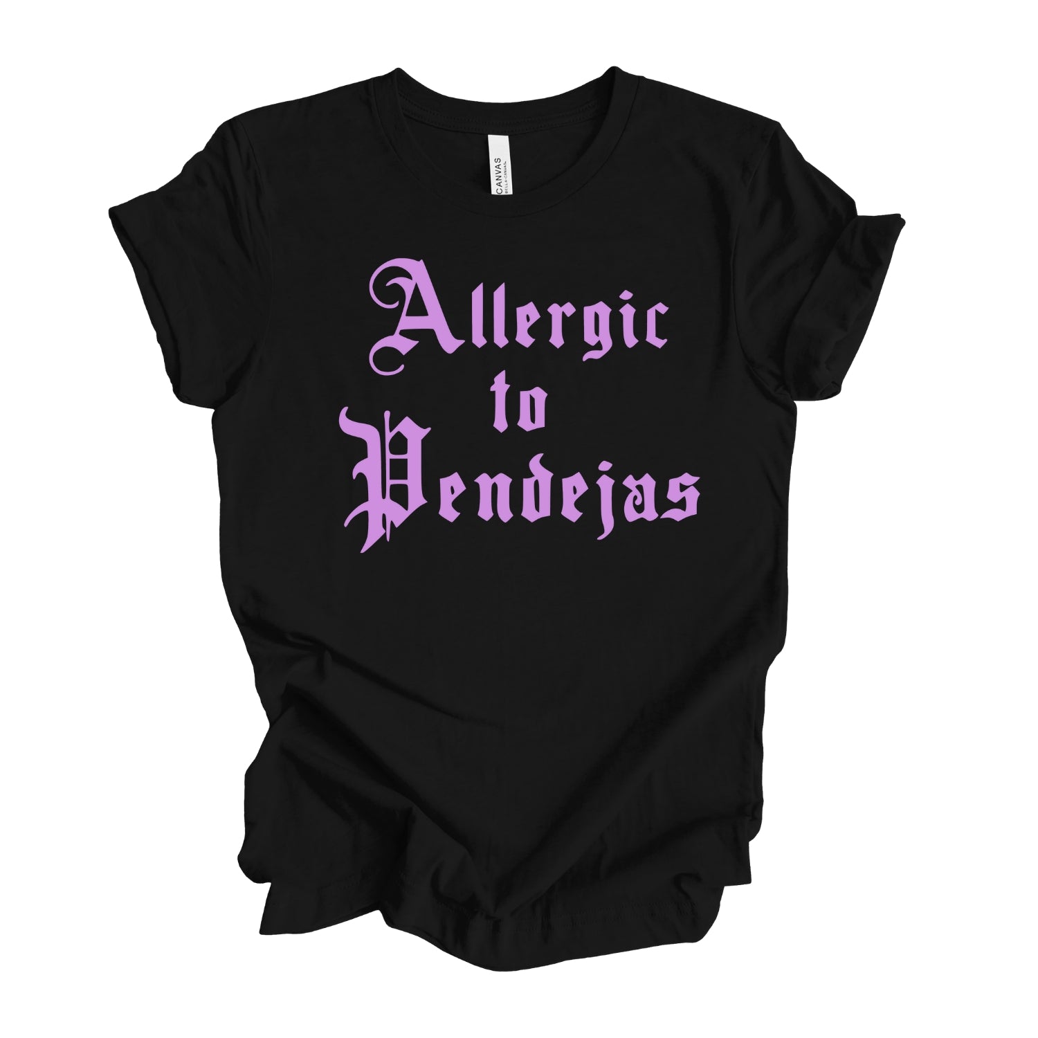 Black t-shirt with pink, cholo-style, old-english lettering that reads 'allergic to pendejas
