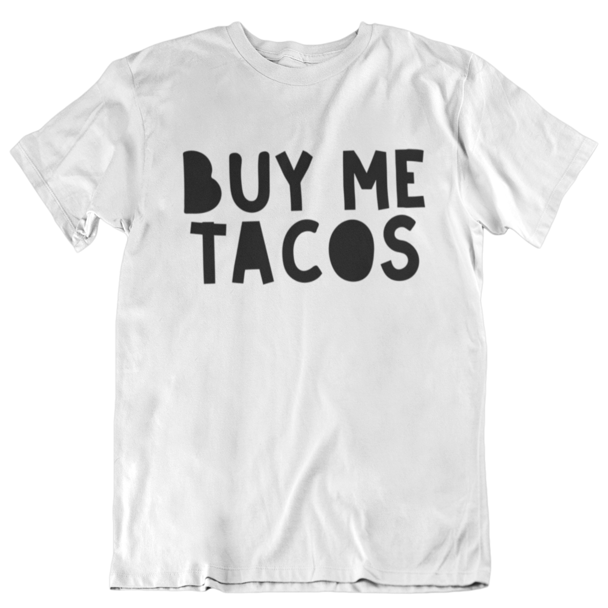 A mens white t-shirt with bold hand-drawn lettering that reads 'buy me tacos'