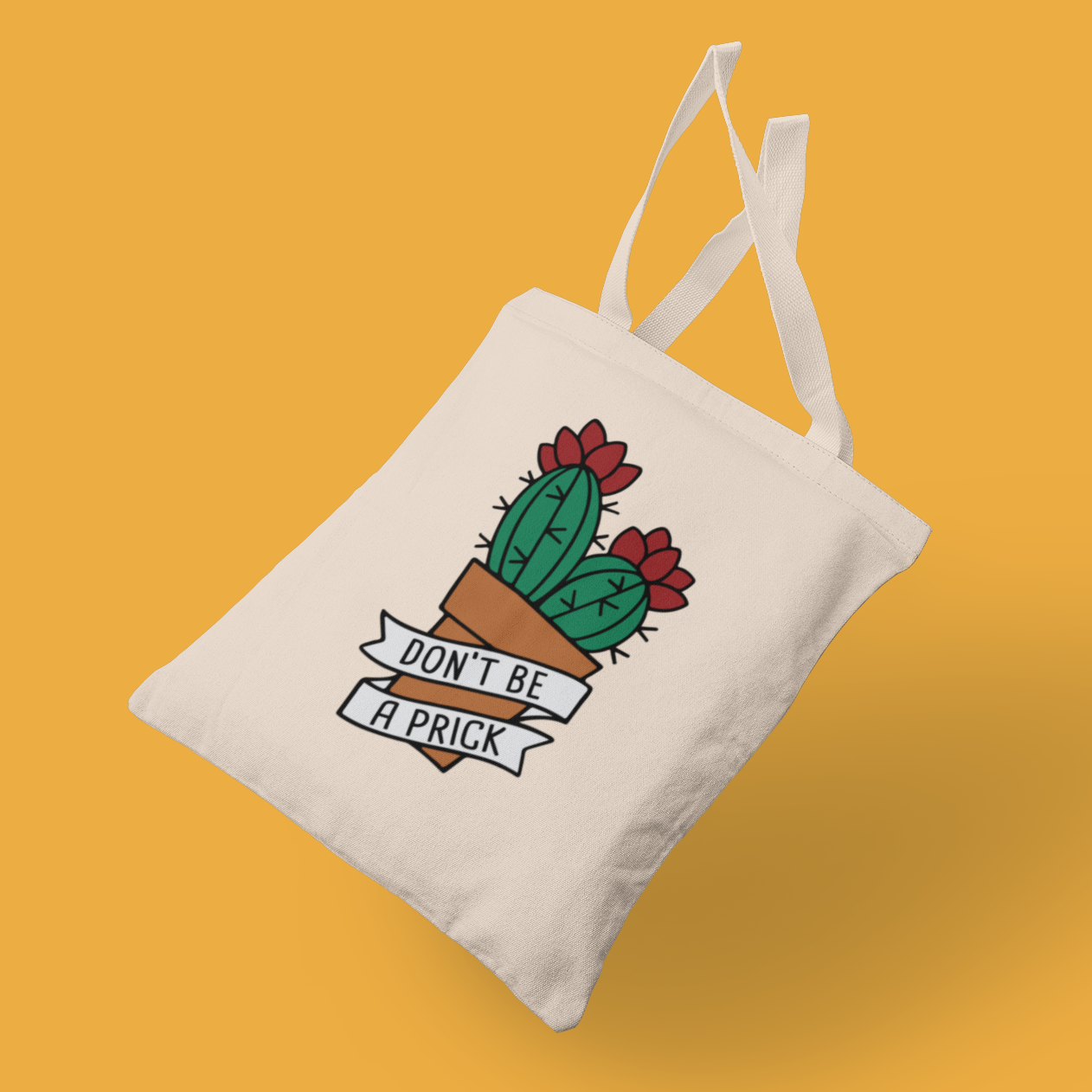 Funny canvas tote bag featuring a green cactus in a brown flower pot and the phrase 'don't be a prick'