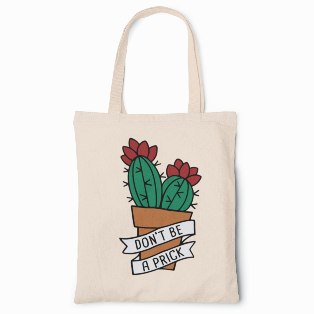 Funny Green cactus in brown flower pot tote bag with the text 'don't be a prick'
