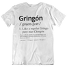 Men's t-shirt with humorous graphic defining "Gringon" as a gringo elevated by ties to Latinos through marriage or friendship