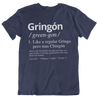 Latino inspired t-shirt for men with a funny definition of 'Gringon'