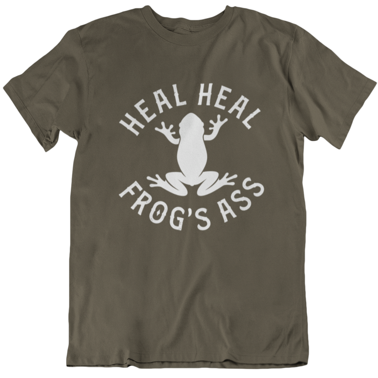 funny army green t-shirt for Latino culture. the graphic depicts a frog and the words "heal heal frog's ass" in honor of sana sana colita de Rana