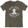 funny army green t-shirt for Latino culture. the graphic depicts a frog and the words "heal heal frog's ass" in honor of sana sana colita de Rana