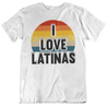 White t-shirt for men with a colorful rainbow logo and bold black 'I Love Latinas' phrase