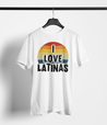 Men's white t-shirt with a rounded rainbow design and bold black phrase reading 'I Love Latinas'