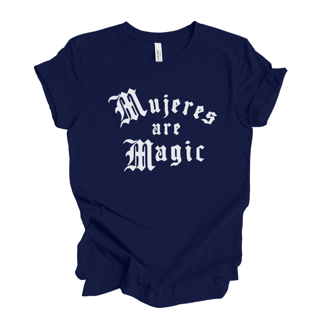 Mujeres Are Magic Women's T-Shirt