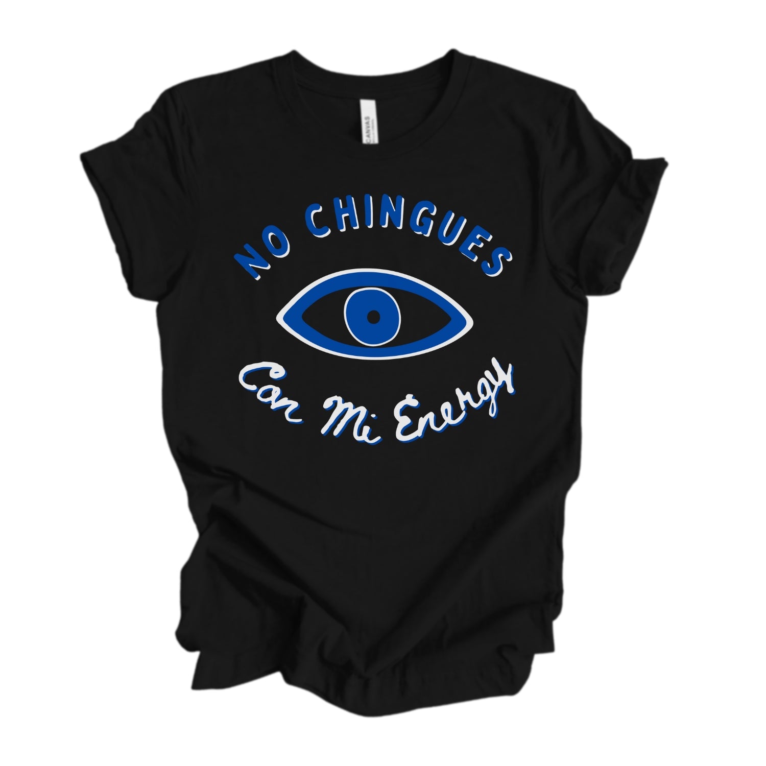 Black t-shirt featuring stylized evil eye and text 'no chingues con mi energy'