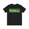 T-shirt for latino men showcasing a funny green street sign graphic with the words 'Pinche Way'