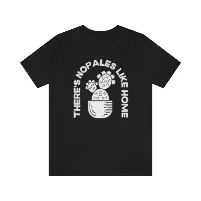 There's Nopales Like Home Women's T-Shirt
